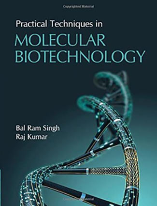 Practical Techniques in Molecular Biotechnology