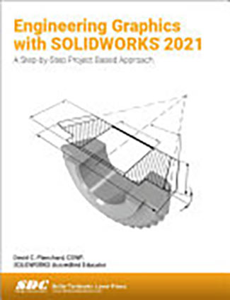 Engineering Graphics with SOLIDWORKS 2021