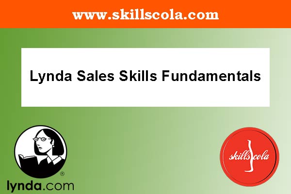 Lynda Sales Skills Fundamentals