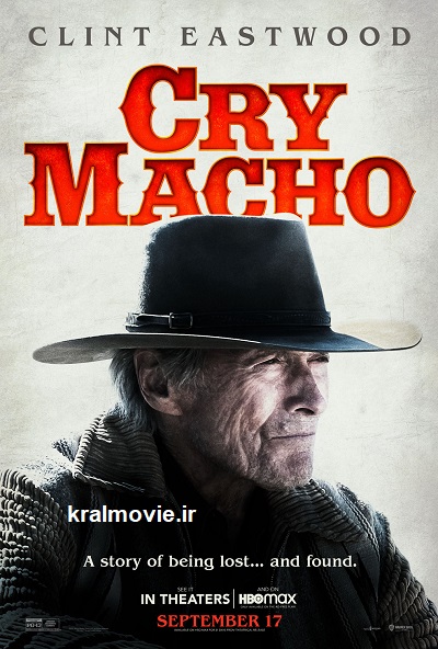 بیوگرافی فیلم Cry Macho ماچوی گریان 
