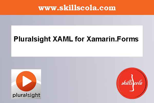 Pluralsight XAML for Xamarin.Forms