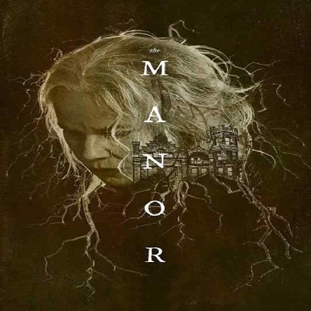 فیلم عمارت - The Manor 2021