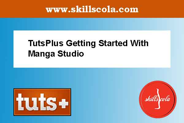 TutsPlus Getting Started With Manga Studio