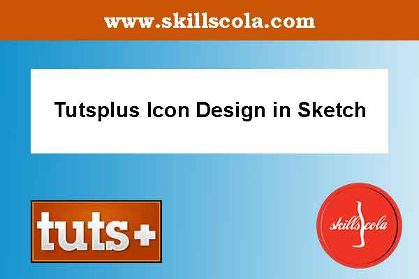 Tutsplus Icon Design in Sketch